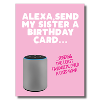 Alexa Send Sister A Birthday Card